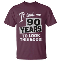 90th Birthday T Shirt It Took Me 90 Years To Look This Good