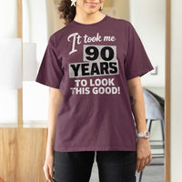 90th Birthday T Shirt For Women It Took Me 90 Years To Look This Good