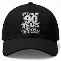 Funny 90th Birthday Baseball Cap It Took Me 90 Years To Look This Good Vintage Retro