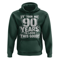 Funny 90th Birthday Hoodie It Took Me 90 Years To Look This Good Vintage Retro