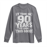 Funny 90th Birthday Long Sleeve Shirt It Took Me 90 Years To Look This Good Vintage Retro