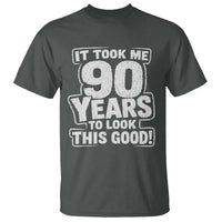 Funny 90th Birthday T Shirt It Took Me 90 Years To Look This Good Vintage Retro