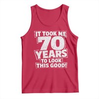 Funny 70th Birthday Tank Top It Took Me 70 Years To Look This Good Vintage Retro