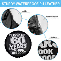 Funny 60th Birthday Spare Tire Cover It Took Me 60 Years To Look This Good Vintage Retro