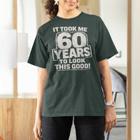 Funny 60th Birthday T Shirt For Women It Took Me 60 Years To Look This Good Vintage Retro