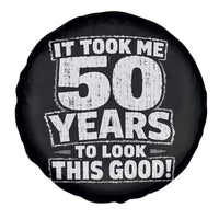 Funny 50th Birthday Spare Tire Cover It Took Me 50 Years To Look This Good Vintage Retro
