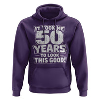 Funny 50th Birthday Hoodie It Took Me 50 Years To Look This Good Vintage Retro