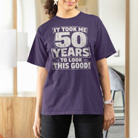 Funny 50th Birthday T Shirt For Women It Took Me 50 Years To Look This Good Vintage Retro