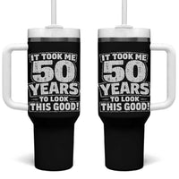 Funny 50th Birthday Tumbler With Handle It Took Me 50 Years To Look This Good Vintage Retro