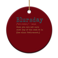 Funny Retired Ceramic Ornament Blursday Retirement Definition Gag Gifts