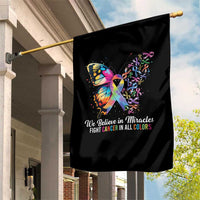 Fight Cancer In All Colors Garden Flag We Believe In Miracles Cancer Awareness