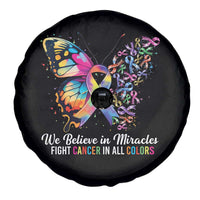 Fight Cancer In All Colors Spare Tire Cover We Believe In Miracles Cancer Awareness