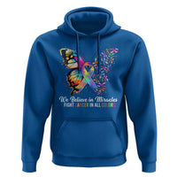 Fight Cancer In All Colors Hoodie We Believe In Miracles Cancer Awareness