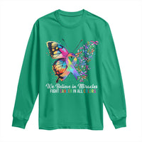 Fight Cancer In All Colors Long Sleeve Shirt We Believe In Miracles Cancer Awareness
