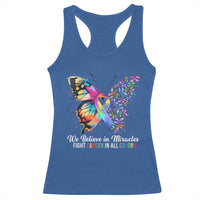 Fight Cancer In All Colors Racerback Tank Top We Believe In Miracles Cancer Awareness