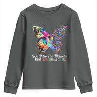 Fight Cancer In All Colors Youth Sweatshirt We Believe In Miracles Cancer Awareness
