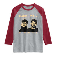 Harris Walz Raglan Shirt Retro We Are Not Going Back