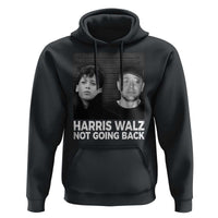 Harris Walz Hoodie Vintage We Are Not Going Back