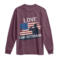 Love Our Veterans Long Sleeve Shirt Veterans Day Military Appreciation US Flag - Wonder Print Shop
