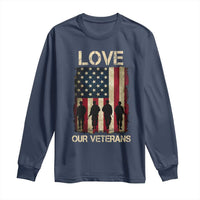 Love Our Veterans Long Sleeve Shirt US Veterans Day Proud Military Family US Flag - Wonder Print Shop