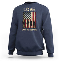 Love Our Veterans Sweatshirt US Veterans Day Proud Military Family US Flag - Wonder Print Shop