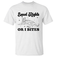 Feminist Cat T Shirt Equal Rights or I Bites Human Rights - Wonder Print Shop