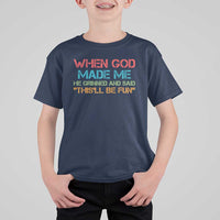 When God Made Me He Grinned And Said Funny T Shirt For Kid Sarcastic Saying Humor Christian Retro