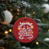 Ask Me About My Explosive Diarrhea Christmas Ornament Funny Edgy Adult Humor - Wonder Print Shop