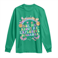 Ask Me About My Explosive Diarrhea Long Sleeve Shirt Funny Edgy Adult Humor - Wonder Print Shop