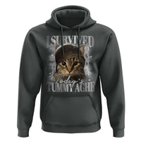 Tummy Ache Survivor Cat Meme Hoodie Funny Saying Cats Cat Bootleg - Wonder Print Shop