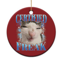 Certified Freak Funny Cat Meme Christmas Ornament Internet Memes Gen Z - Wonder Print Shop