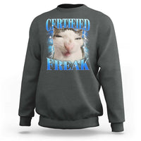Certified Freak Funny Cat Meme Sweatshirt Internet Memes Gen Z - Wonder Print Shop