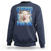 Certified Freak Funny Cat Meme Sweatshirt Internet Memes Gen Z - Wonder Print Shop