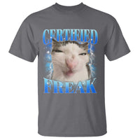 Certified Freak Funny Cat Meme T Shirt Internet Memes Gen Z - Wonder Print Shop