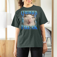 Certified Freak Funny Cat Meme T Shirt For Women Internet Memes Gen Z - Wonder Print Shop