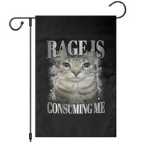 Rage Is Consuming Me Garden Flag Funny Silly Cat Memes - Wonder Print Shop