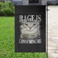 Rage Is Consuming Me Garden Flag Funny Silly Cat Memes - Wonder Print Shop