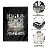 Rage Is Consuming Me Garden Flag Funny Silly Cat Memes - Wonder Print Shop