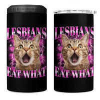 Lesbians Eat What 4 in 1 Can Cooler Tumbler Funny Cat Gay Pride LGBTQ Pun