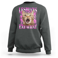 Lesbians Eat What Sweatshirt Funny Cat Gay Pride LGBTQ Pun