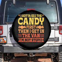 Funny Lollipop Van Gift Spare Tire Cover Creepy Adult I Gotta See The Candy First I'm Not Stupid - Wonder Print Shop