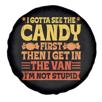 Funny Lollipop Van Gift Spare Tire Cover Creepy Adult I Gotta See The Candy First I'm Not Stupid - Wonder Print Shop