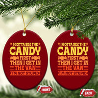 Funny Lollipop Van Gift Ceramic Ornament Creepy Adult I Gotta See The Candy First I'm Not Stupid - Wonder Print Shop