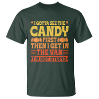 Funny Lollipop Van Gift T Shirt Creepy Adult I Gotta See The Candy First I'm Not Stupid - Wonder Print Shop