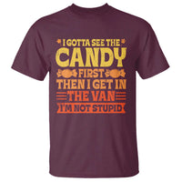 Funny Lollipop Van Gift T Shirt Creepy Adult I Gotta See The Candy First I'm Not Stupid - Wonder Print Shop