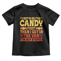 Funny Lollipop Van Gift Toddler T Shirt Creepy Adult I Gotta See The Candy First I'm Not Stupid - Wonder Print Shop
