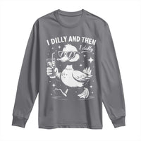 I Dilly And Then I Dally Long Sleeve Shirt Retro Duck Funny Animal Meme