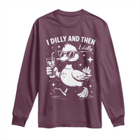 I Dilly And Then I Dally Long Sleeve Shirt Retro Duck Funny Animal Meme