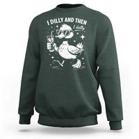 I Dilly And Then I Dally Sweatshirt Retro Duck Funny Animal Meme