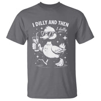 I Dilly And Then I Dally T Shirt Retro Duck Funny Animal Meme